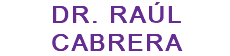 DR. RAÚL CABRERA